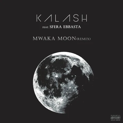 Kalash Mwaka Moon (Remix)