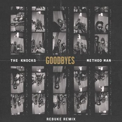 The Knocks Goodbyes (Rebuke Remix)