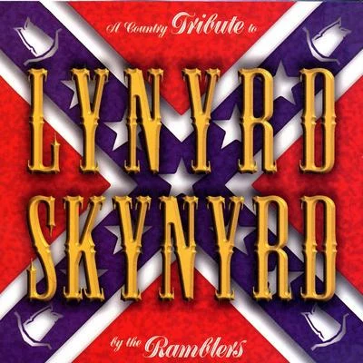 The Ramblers A Country Tribute To Lynyrd Skynyrd