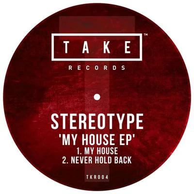 StereoType My House EP