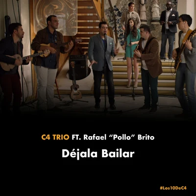 C4 Trío Déjala Bailar (Los 10 de C4) (Acoustic Sessions)