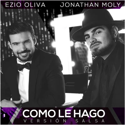 Jonathan Moly/Ezio Oliva Como le hago (Version Salsa)