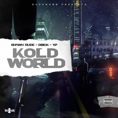 YP/D Bick/Shawn Rude Kold World - EP