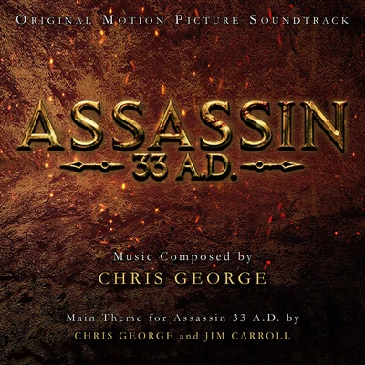 Chris George Assassin 33 A.D. (Original Motion Picture Soundtrack)