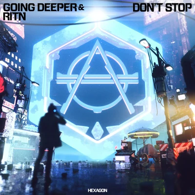 RITN/Going Deeper Dont Stop