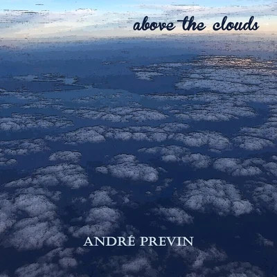 André Previn Above the Clouds