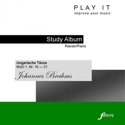 Denette Whitter/布拉姆斯 Play It - Study Album - KlavierPiano; Johannes Brahms: Ungarische Tänze, WoO 1, No. 16-21