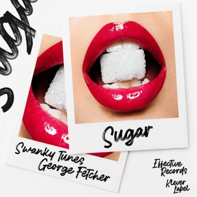 Swanky Tunes/George Fetcher Sugar