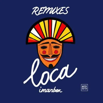 Imanbek Loca (Remixes)