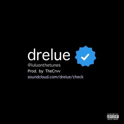 DreLue Check