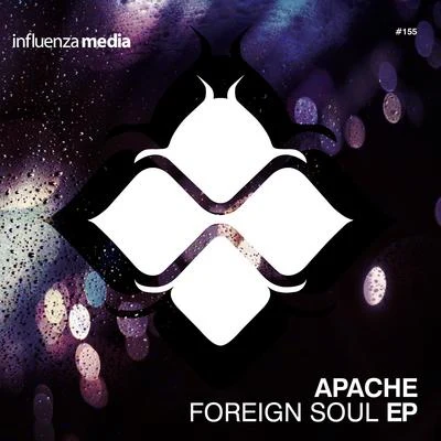 Apache Foreign Soul EP