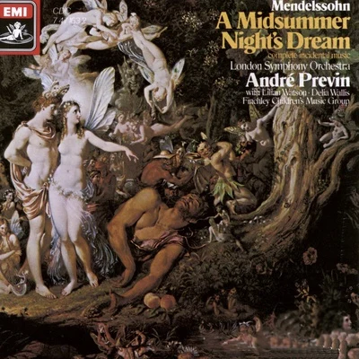 Lillian Watson/Delia Wallis/André Previn/The London Symphony Orchestra/Finchley Children&#x27;s Music Group Mendelssohn - A Midsummer Night's Dream (incidental music)