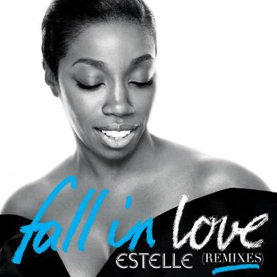 Estelle Fall in Love (Remixes)