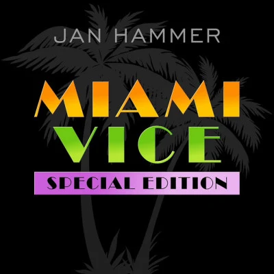 Jan Hammer Miami Vice: Special Edition