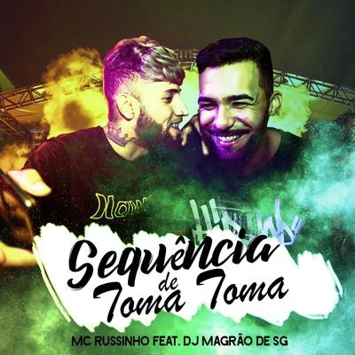 DJ Magrão de SG/Mc Russinho Sequência de Toma Toma