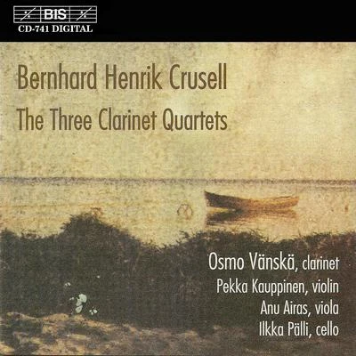 Osmo Vänskä CRUSELL: Clarinet Quartets Nos. 1-3