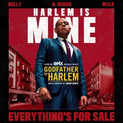 Wale/G Herbo/Godfather of Harlem Everythings For Sale