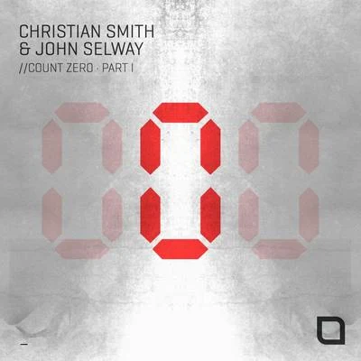 Christian Smith Count Zero EP (PART I)