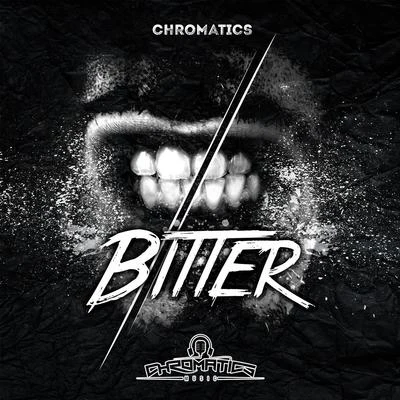 Chromatics Bitter