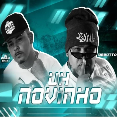 Mc Afinho do Fluxo/O Brutto Uh Novinho (Remix)