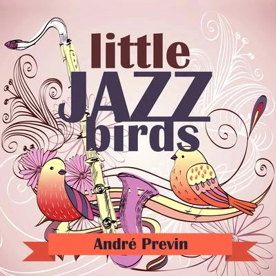 André Previn Little Jazz Birds