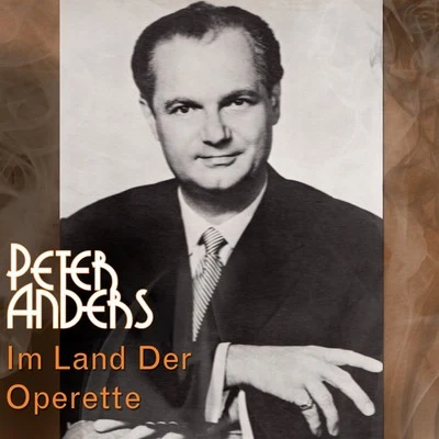 Peter Anders Im Land Der Operette