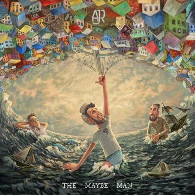 AJR The Maybe Man