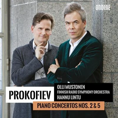 Olli Mustonen PROKOFIEV, S.: Piano Concertos Nos. 2 and 5 (Mustonen, Finnish Radio Symphony, Lintu)