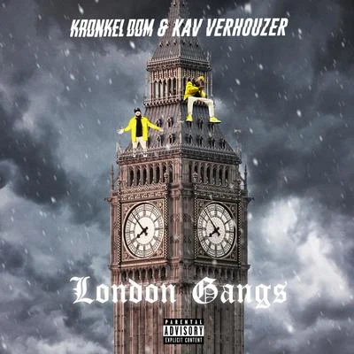 Kronkel Dom/Kav Verhouzer London Gangs