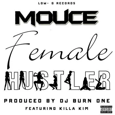 Killa Kim/Mouce Female Hustler (feat. Killa Kim)