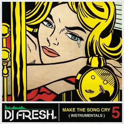 DJ.Fresh Make The Song Cry Part 5