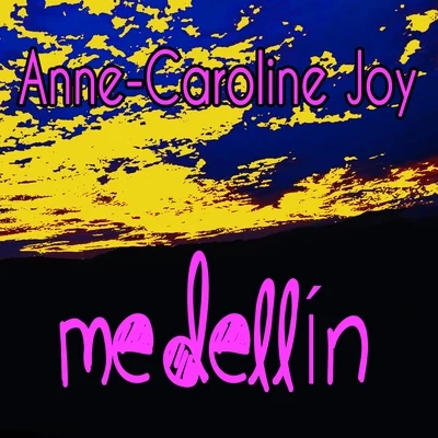 Anne-Caroline Joy Medellín