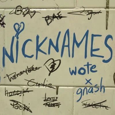 Gnash/Walk off the Earth Nicknames