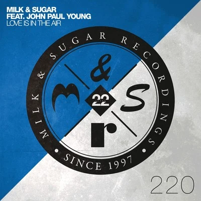 Milk & Sugar Love Is in the Air (Extended Club Mix)