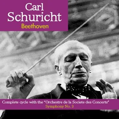 Carl Schuricht Ludwig Van Beethoven : Symphony No3