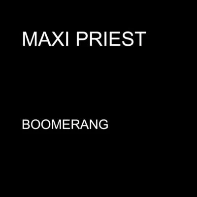 Maxi Priest Boomerang - Single