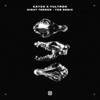 Yultron/Kayzo Night Terror (YDG Remix)