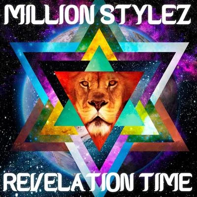 Million Stylez Revelation Time