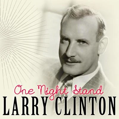 Larry Clinton One Night Stand