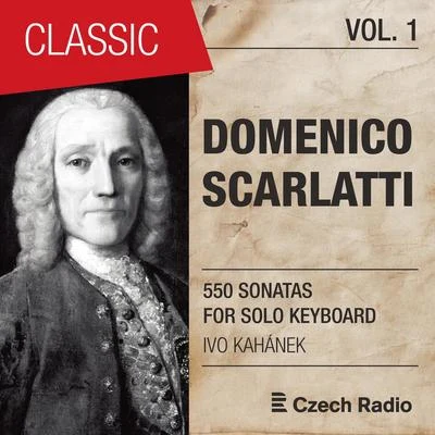 Ivo Kahánek Domenico Scarlatti: 550 Sonatas for Solo Keyboard, Vol. 1 (Ivo Kahánek)