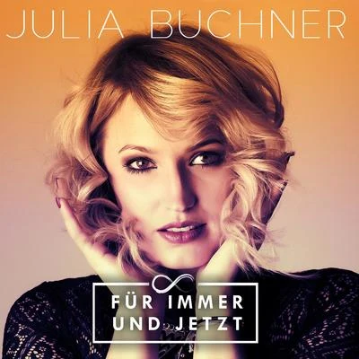 Julia Buchner Für immer und jetzt (Harris & Ford Edit)