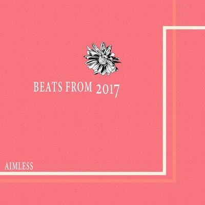 aimless beats from 2017