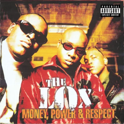 The LOX money, power respect