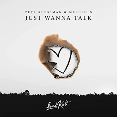 Pete Kingsman/Mercedes Just Wanna Talk