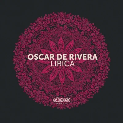 Oscar de Rivera Lirica