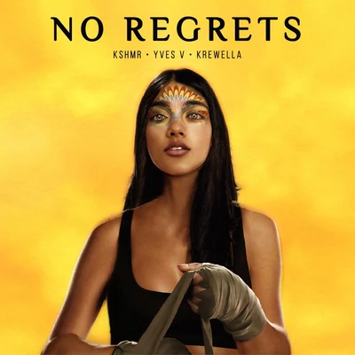 KSHMR/Krewella/Yves V No Regrets