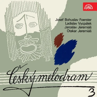 Vlasta Fialová/Eduard Cupák/Miloš Nedbal/Alfred Holecek/Václav Voska Český Melodram 3