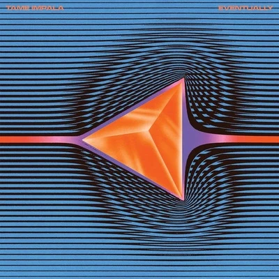 Tame Impala Eventually