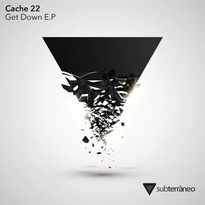 Cache 22 Get Down EP