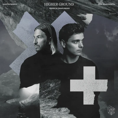 Martin Garrix/John Martin/Ferreck Dawn Higher Ground (Ferreck Dawn Remix)